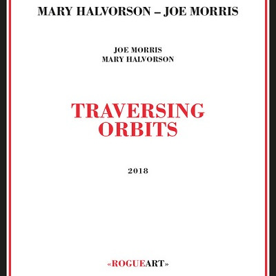 MARY HALVORSON / メアリー・ハルヴォーソン / Traversing Orbits