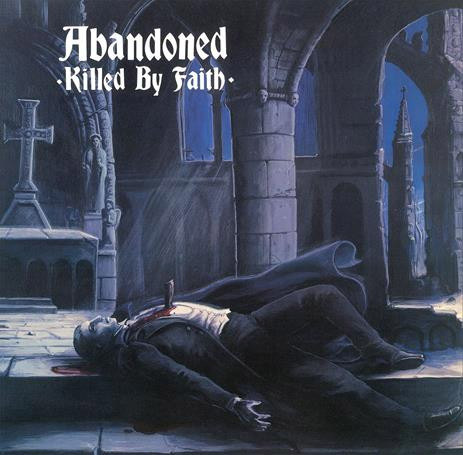 ABANDONED (80'S US/PUNK) / KILLED BY FAITH (LP)