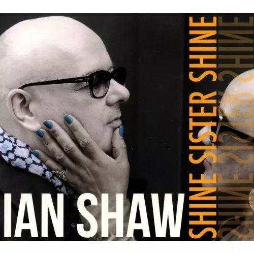 IAN SHAW / イアン・ショウ / Shine Sister Shine / シャイン・シスター・シャイン