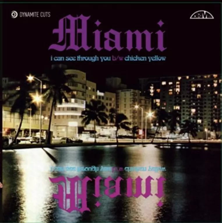 MIAMI (SOUL) / I CAN SEE THROUGH YOU / CHICKEN YELLOW (7")