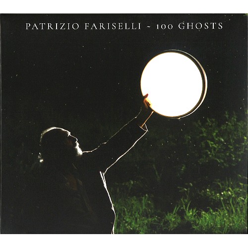 PATRIZIO FARISELLI / パトリツィオ・ファリセッリ / 100 GHOSTS