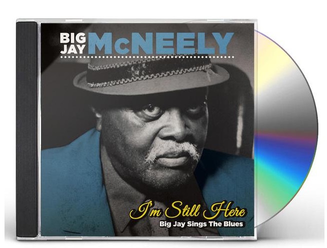 BIG JAY MCNEELY / ビッグ・ジェイ・マクニーリー / I'M STILLHERE - BIG JAY SINGS THE BLUES