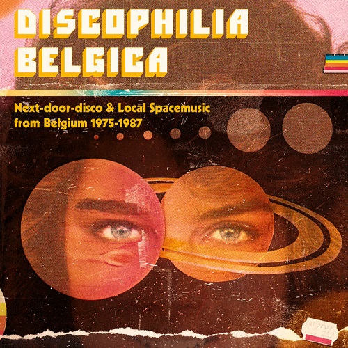 V.A. (DISOPHILILA BELGICA) / DISOPHILILA BELGICA: NEXT-DOOR-DISCO & LOCAL SPACEMUSIC FROM BELGIUM 1975-1987 (2CD)
