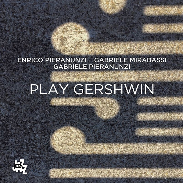 ENRICO PIERANUNZI / エンリコ・ピエラヌンツィ / Play Gershwin