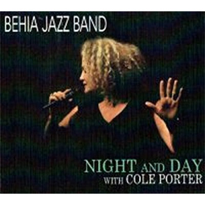 BEHIA JAZZ BAND / Night And Day With Cole Porter