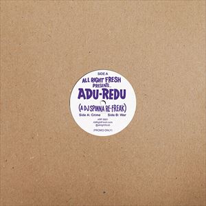 ADU-REDU (A DJ SPINNA RE-FREAK) 12