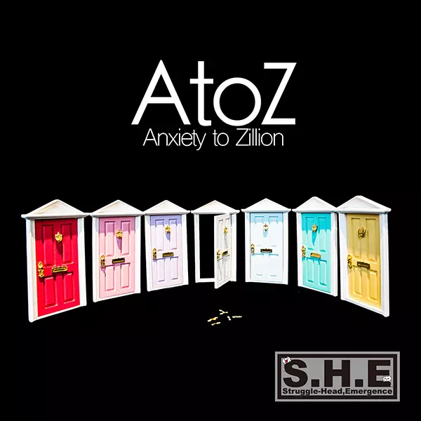 S.H.E / A to Z-Anxiety to Zillion-