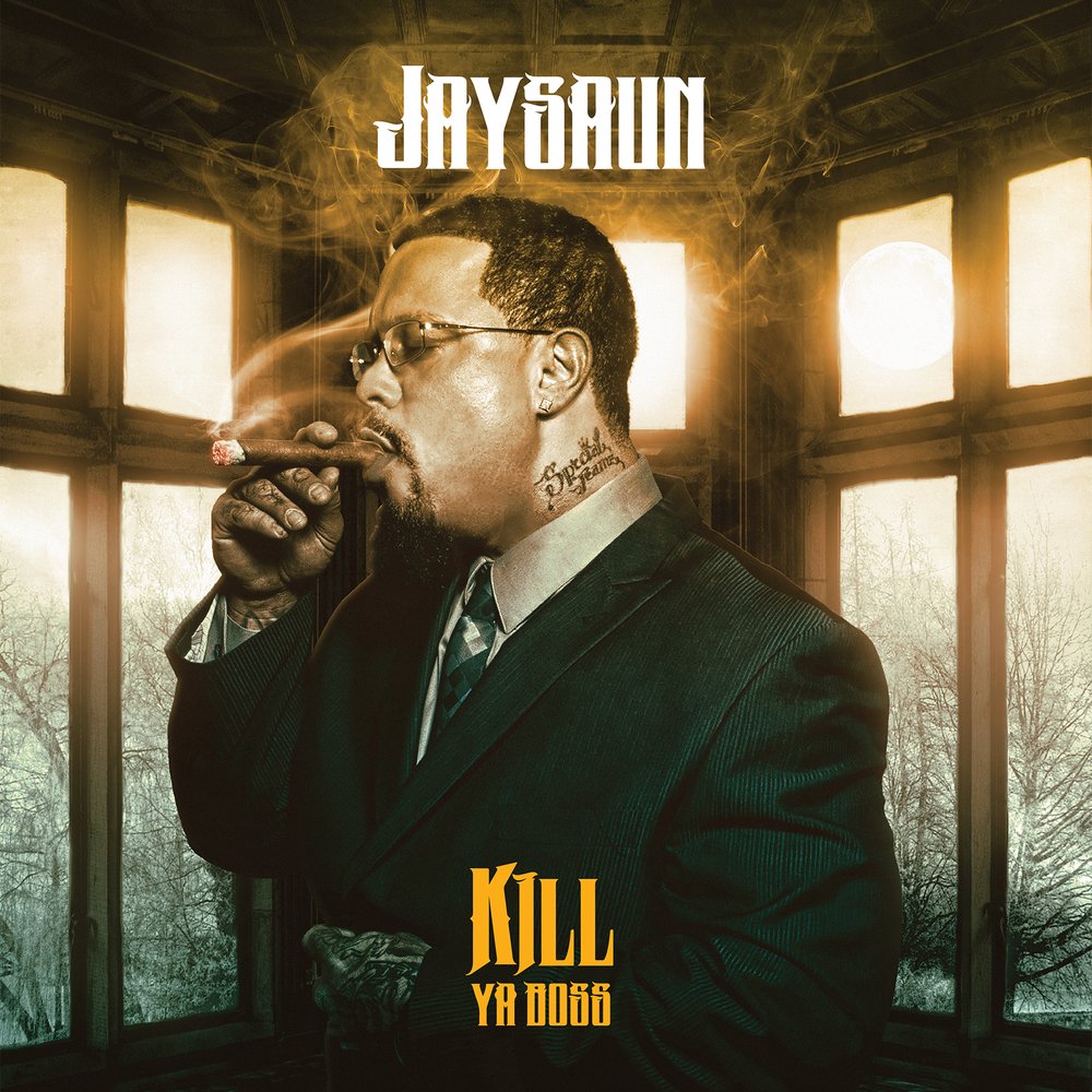 JAYSAUN / KILL YA BOSS "CD"