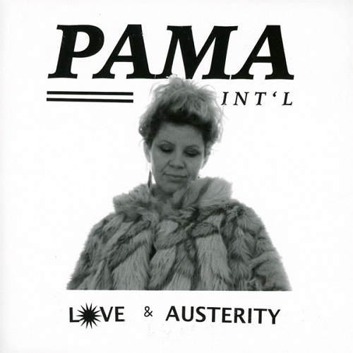PAMA INTERNATIONAL / パマインターナショナル / LOVE & AUSTERITY