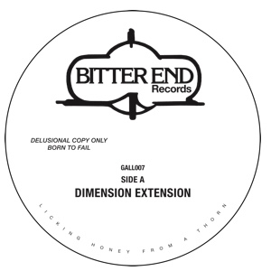 BITTER END(HOUSE) / DIMENSION EXTENSION/BE THERE AGAIN