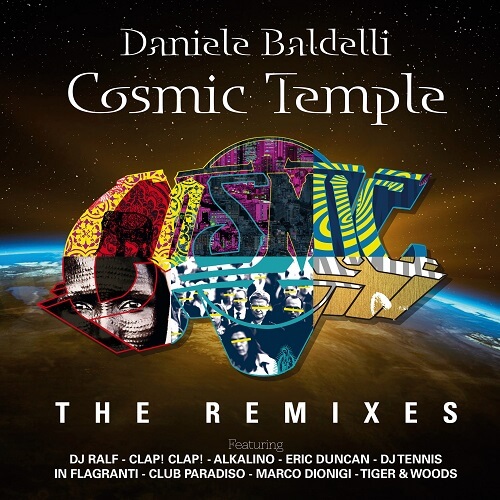 DANIELE BALDELLI / ダニエル・バルデリ / COSMIC TEMPLE - THE REMIXES