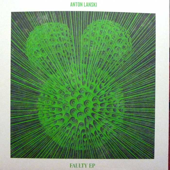 ANTON LANSKI / FAULTY EP