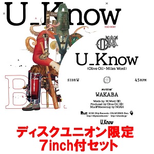 U_Know [Olive Oil x Miles Word] / BELL★ディスクユニオン限定7インチ付セット