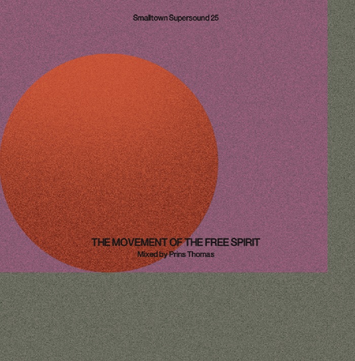 PRINS THOMAS / プリンス・トーマス / SMALLTOWN SUPERSOUND 25 (THE MOVEMENT OF FREE SPIRIT MIXED BY PRINS THOMAS)