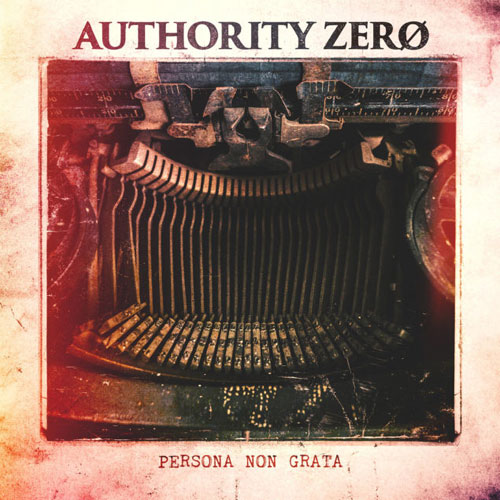 Authority Zero / Persona Non Grata