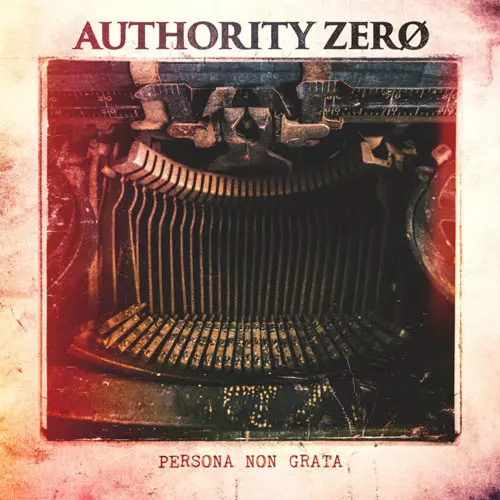 AUTHORITY ZERO / オーソリティー・ゼロ / Persona Non Grata