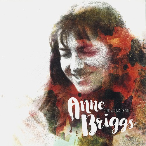 ANNE BRIGGS / アン・ブリッグス / SING A SONG FOR YOU: RECORD STORE DAY LIMIRED COLOURED VINYL - 180g LIMITED VINYL / RECORD STORE DAYS 21.04.2018