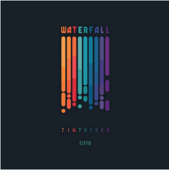 TIM TUCKER / WATERFALL / WHAT'S IT ALL ABOUT (7")