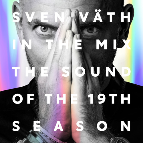 SVEN VATH / スヴェン・フェイト / SOUND OF THE 19TH SEASON