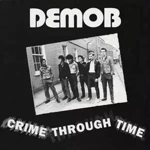 DEMOB / CRIME THROUGH TIME
