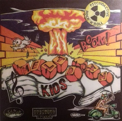 MELTDOWN KIDS / PSYCHOACTIVE ROCK N' ROLL (LP)