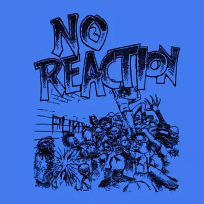 NO REACTION / NO REACTION