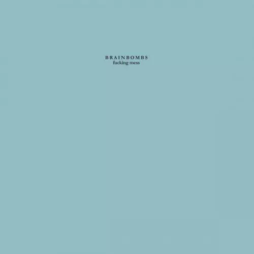 BRAINBOMBS / FUCKING MESS (LP)