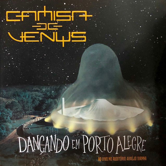 CAMISA DE VENUS / カミーザ・ヂ・ヴェヌス / DANCANDO EM PORTO ALEGRE (x2)