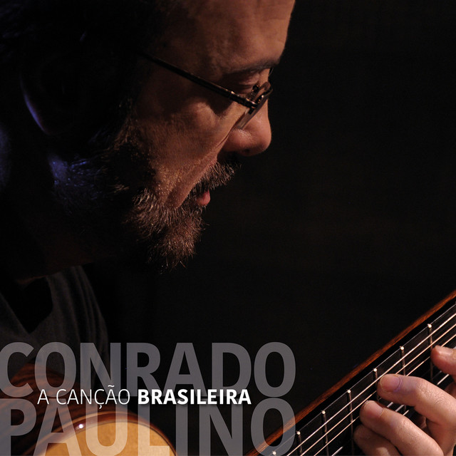 CONRADO PAULINO / コンラード・パウリーノ / A CANCAO BRASILEIRA