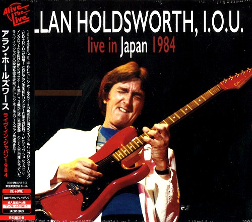 ALLAN HOLDSWORTH / アラン・ホールズワース / I.O.U. LIVE IN JAPAN 1984 / ライヴ・イン・ジャパン1984