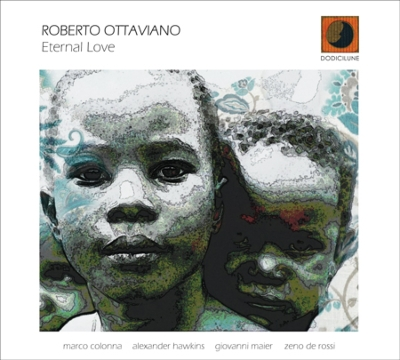 ROBERTO OTTAVIANO / ロベルト・オッタビアーノ / ETERNAL LOVE / ETERNAL LOVE
