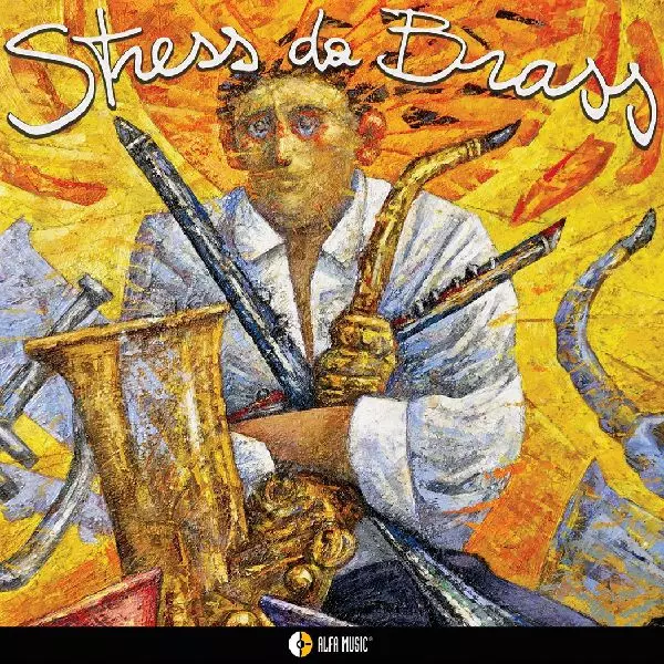 STEFANO CANTINI / ステファノ・カンティーニ / STRESS DA BRASS / STRESS DA BRASS