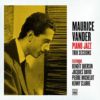 MAURICE VANDER / モーリス・ヴァンデール / Piano Jazz Trio Session (2LP ON 1CD)