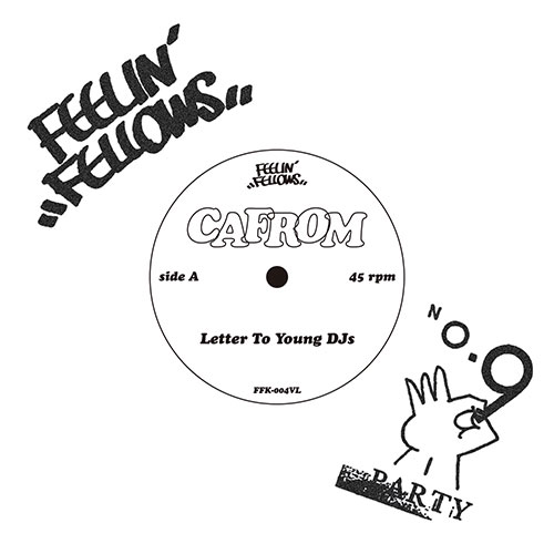 CAFROM / Letter To Young Djs