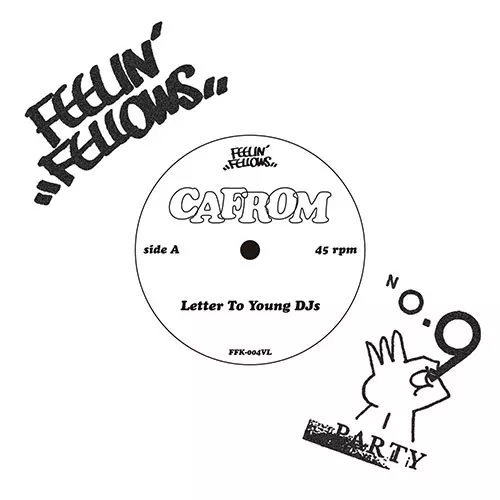 CAFROM / Letter To Young Djs