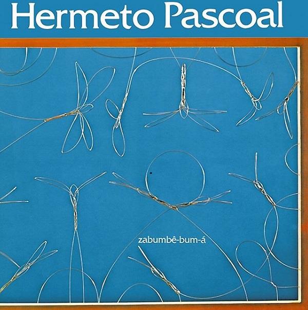 HERMETO PASCOAL / エルメート・パスコアル / ZABUMBE-BUM-A (LP)