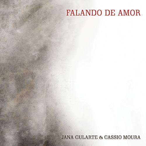 JANA GULARTE & CASSIO MOURA / ジャナ・グラルチ & カシオ・モウラ / FALANDO DE AMOR