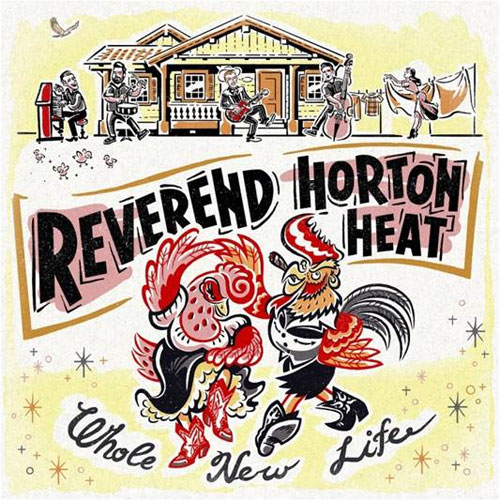 REVEREND HORTON HEAT / レヴァレンド・ホートン・ヒート / WHOLE NEW LIFE