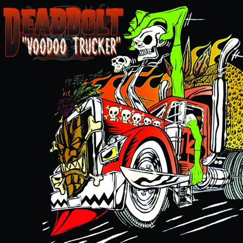 DEADBOLT / デッドボルト / VOODOO TRUCKER (LP)