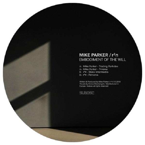MIKE PARKER / R2P / EMBODIMENT OF THE WILL