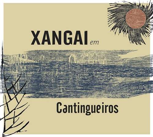 XANGAI / シャンガイ / CATINGUEIROS