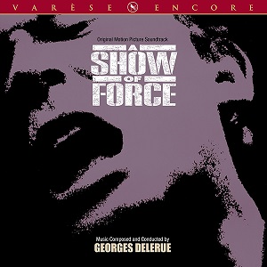 GEORGES DELERUE / ジョルジュ・ドルリュー / SHOW OF FORCE