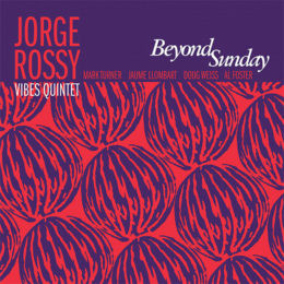 JORGE ROSSY  / ホルヘ・ロッシ / Beyond Sunday
