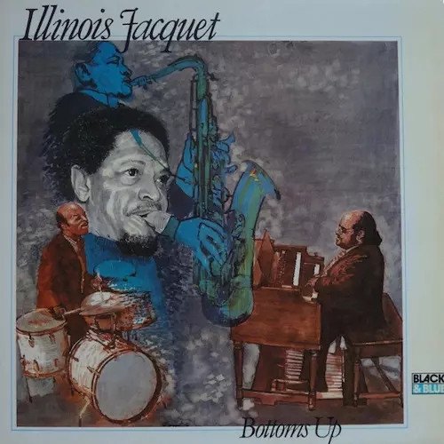 ILLINOIS JACQUET / イリノイ・ジャケー / Bottoms Up(LP)