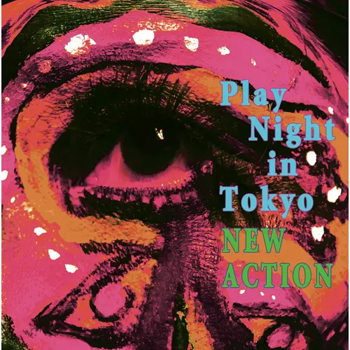 ニューアクション / PlayNight in Tokyo