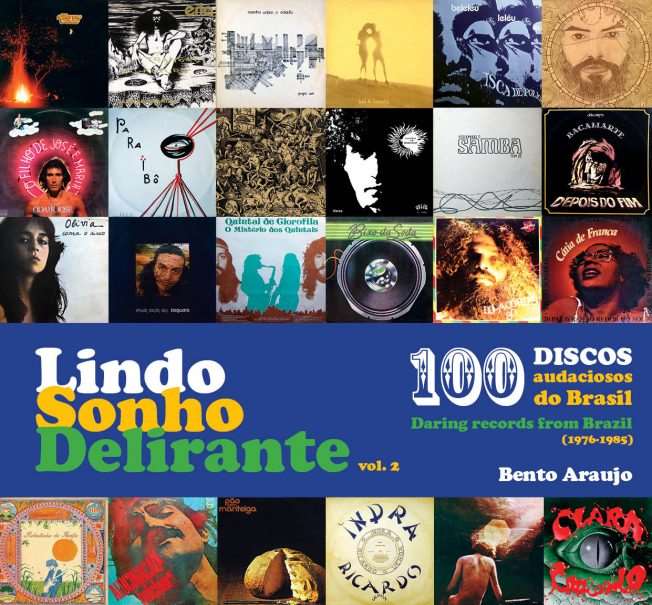 BENTO ARAUJO / ベント・アラウージョ / LINDO SONHO DELIRANTE VOL.2 - 100 DARING RECORDS FROM BRAZIL (1976-1985)