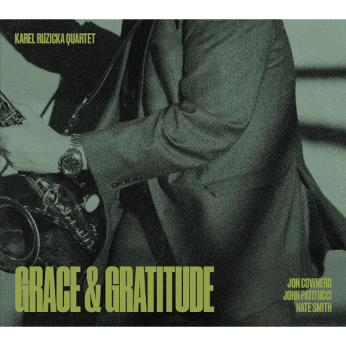 KAREL RUZICKA / カレル・ルジッカ / Grace & Gratitude
