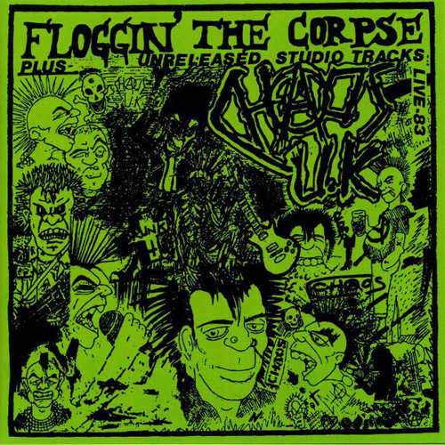 CHAOS U.K / FLOGGIN' THE CORPSE (LP)
