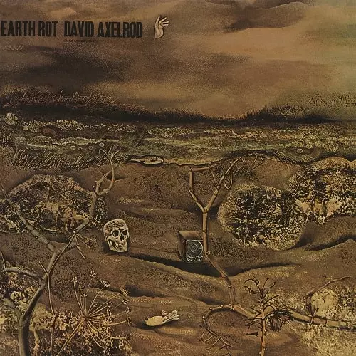 EARTH ROT/DAVID AXELROD/デヴィッド・アクセルロッド｜SOUL/BLUES