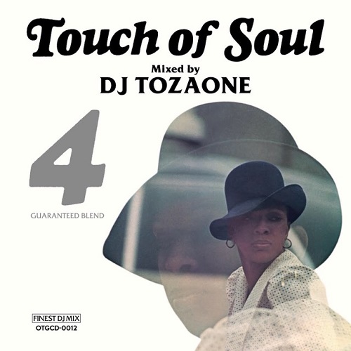 DJ TOZAONE / Touch of Soul 4 